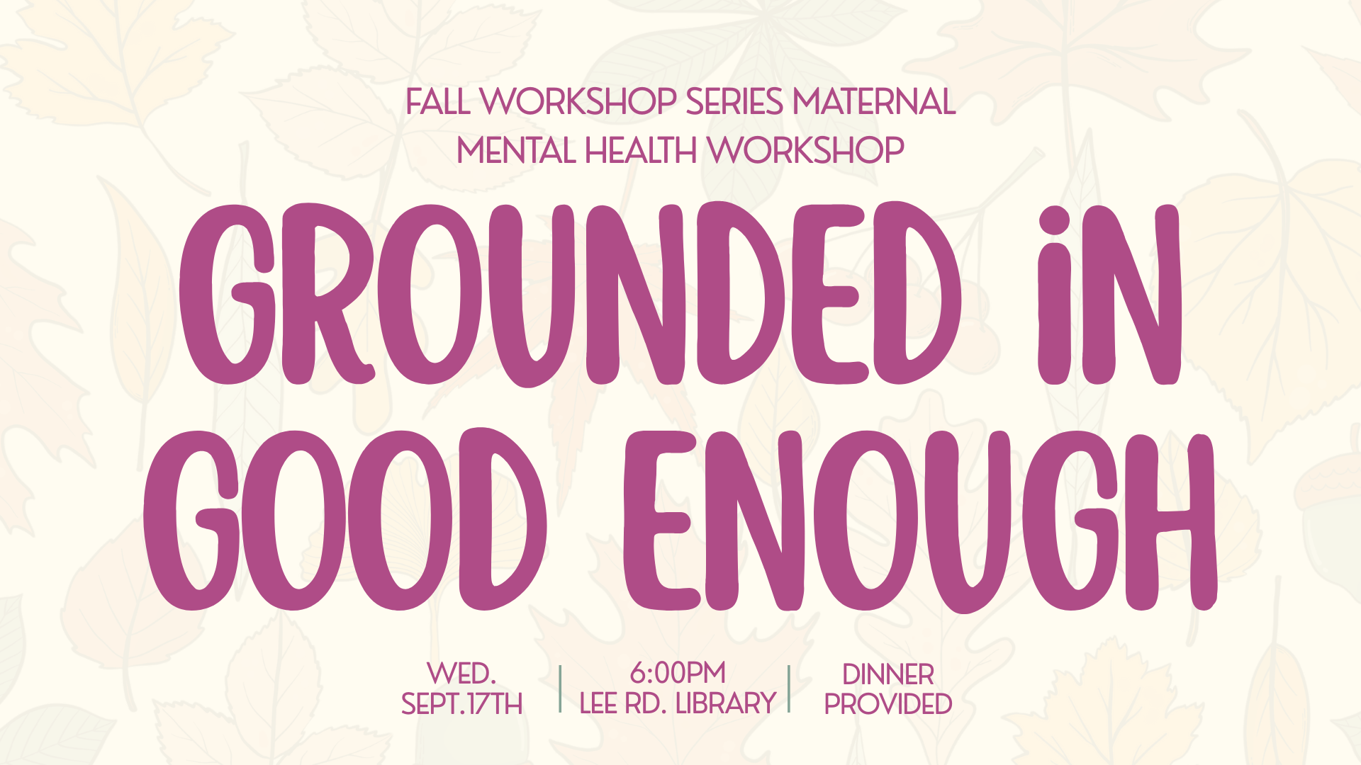 Mom Matters Workshop: Grounded in Good Enough