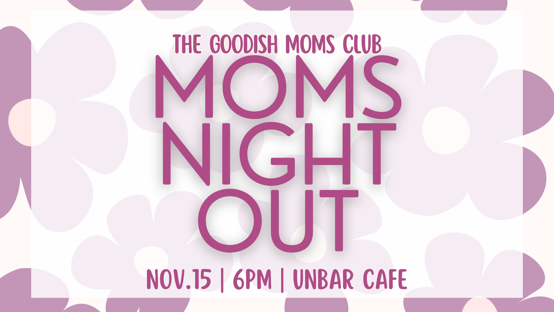 Moms Night Out: November Mom Meetup