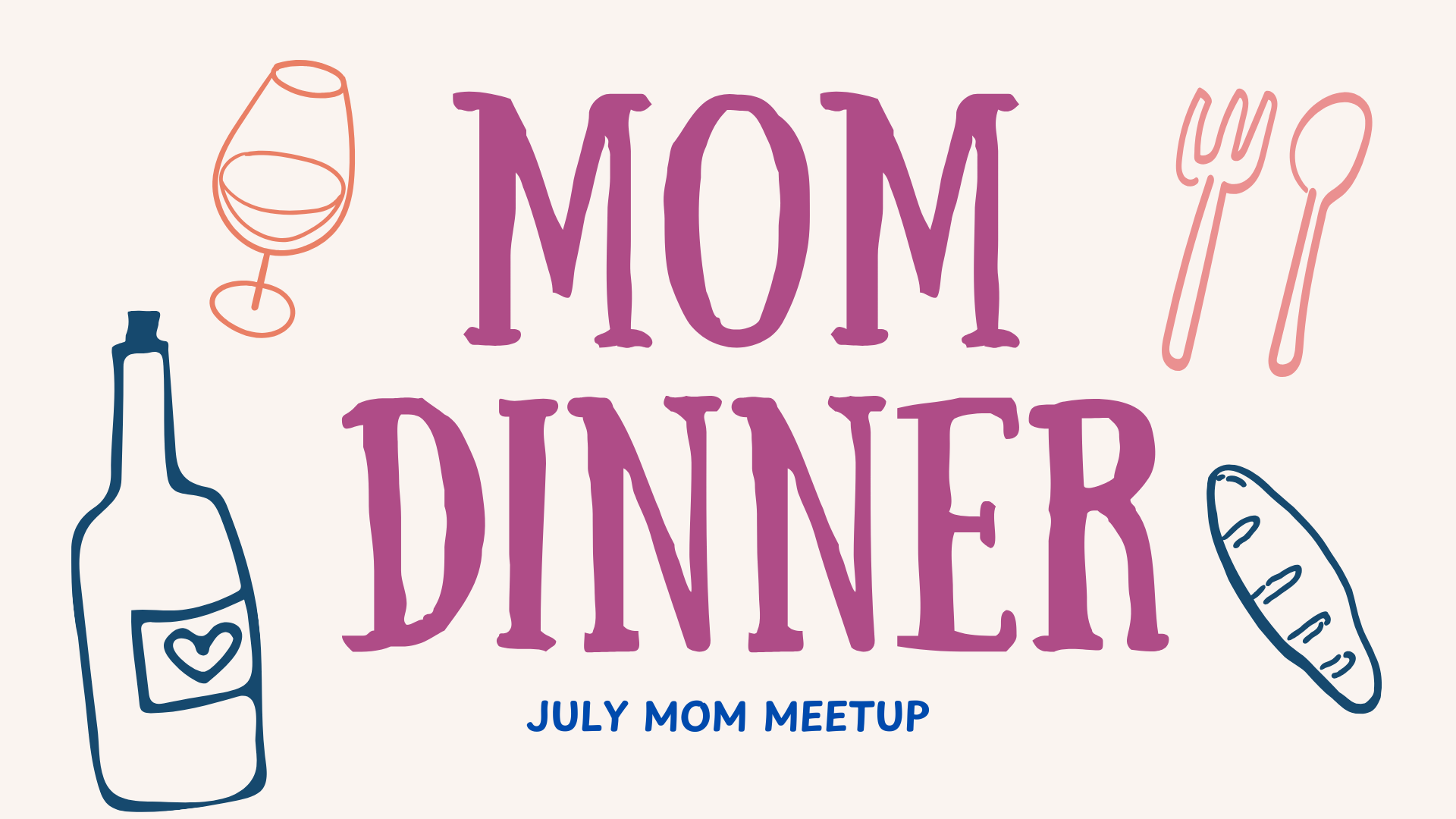 Mom Dinner