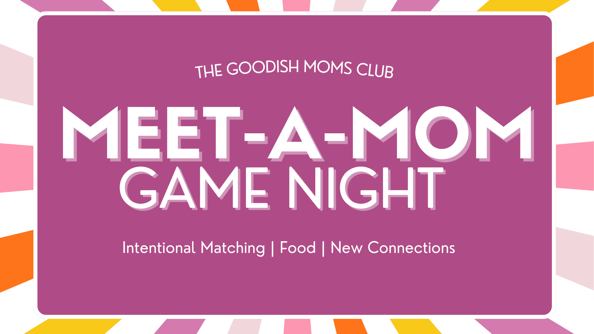 Meet A Mom: Game Night