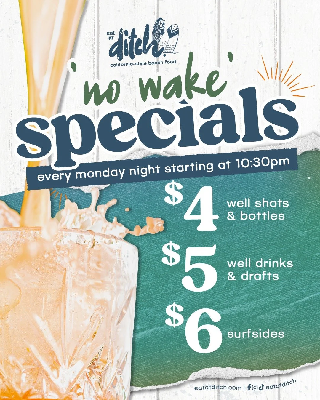 Introducing No Wake Monday Specials! Don't miss $4 Shots, $5 Drinks, $5 Drafts, &amp; $6 Surfsides! 🍸

Ditch- California Style Beach Food
🌮 Bay Shore - 25 Bayview Ave
🍹 Port Jefferson - 140 Main Street
