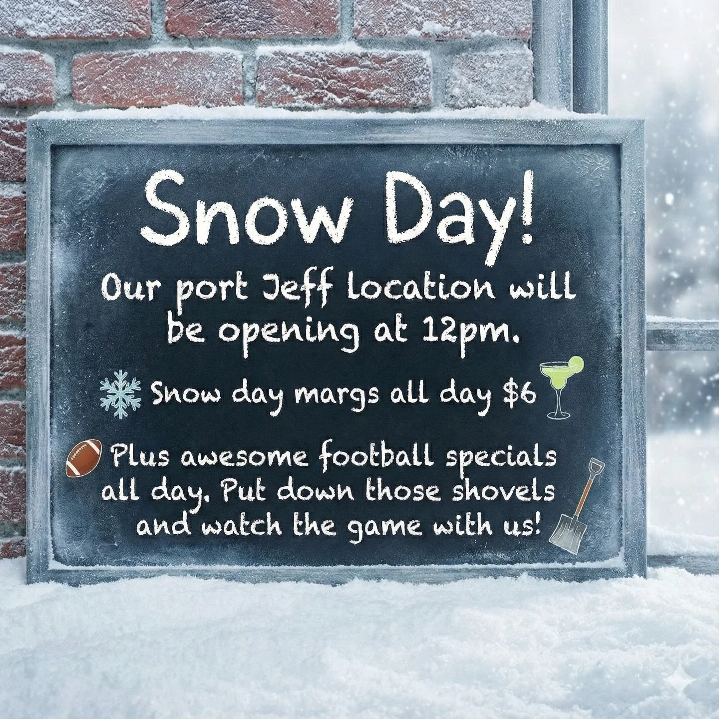 $6 snow day margs all day
Football specials all day

Put down those shovels and come on down!