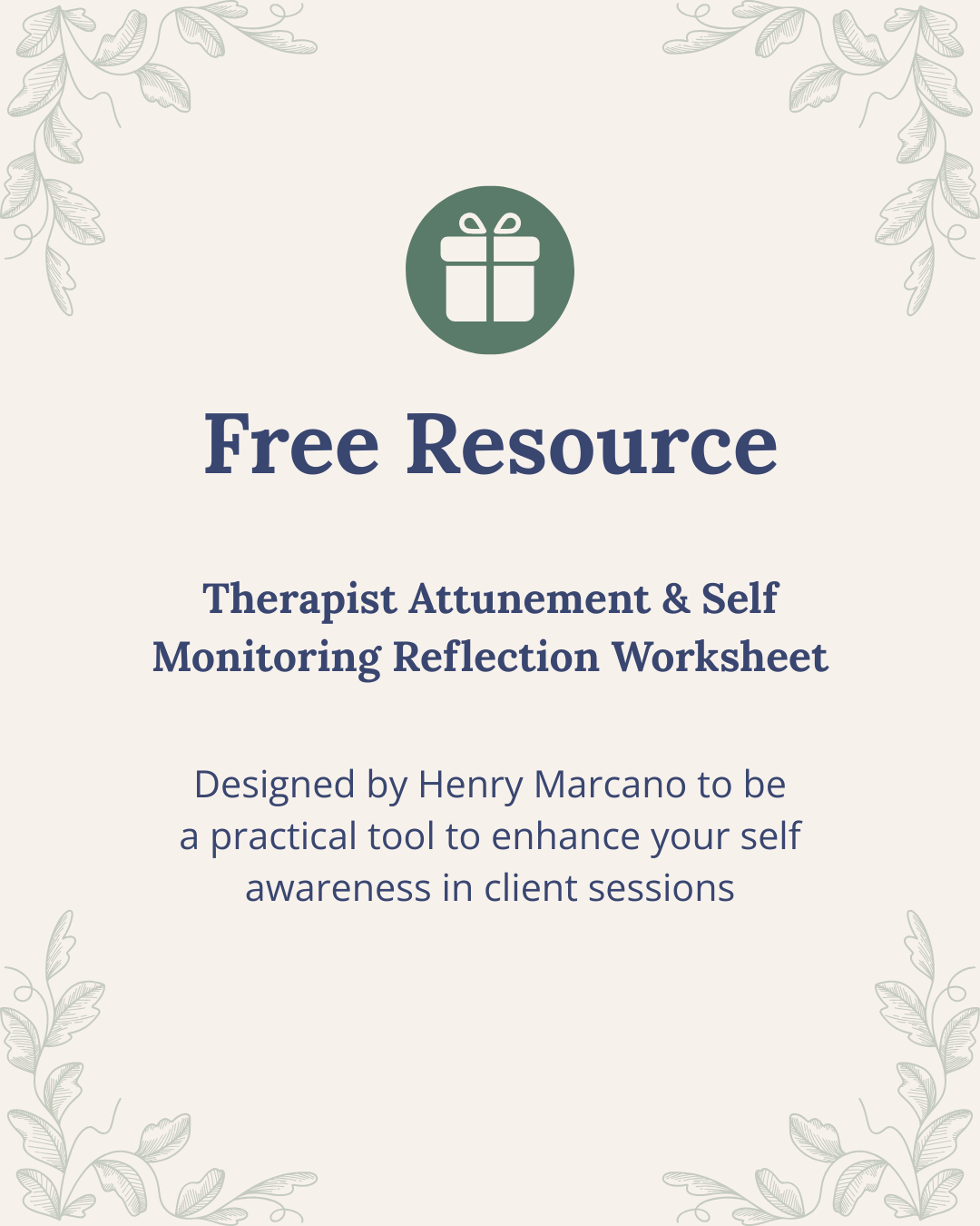 Therapist Attunement & Self Monitoring Reflection Worksheet