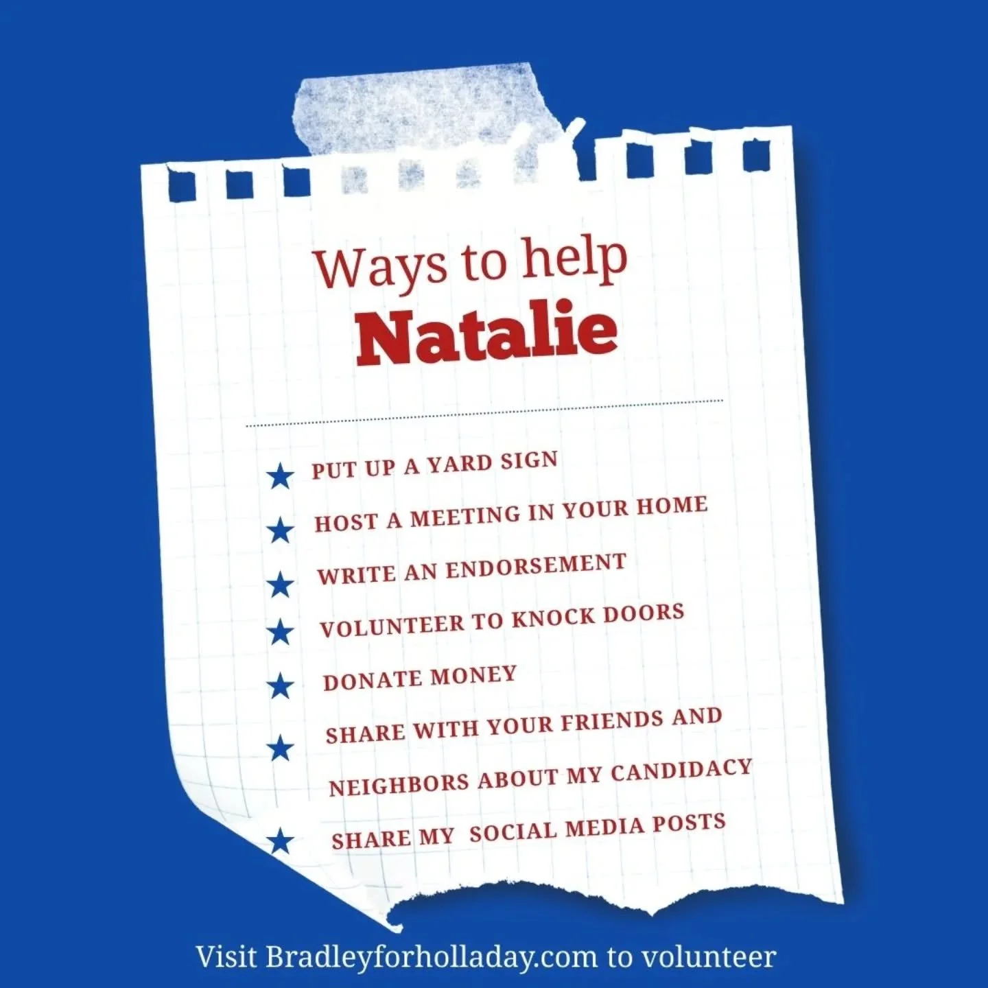 "How Can I Help?"
That’s one of the most common—and most appreciated—questions I’m hearing right now. The good news? There are many ways you can support my candidacy.
Whether it’s volunteering your