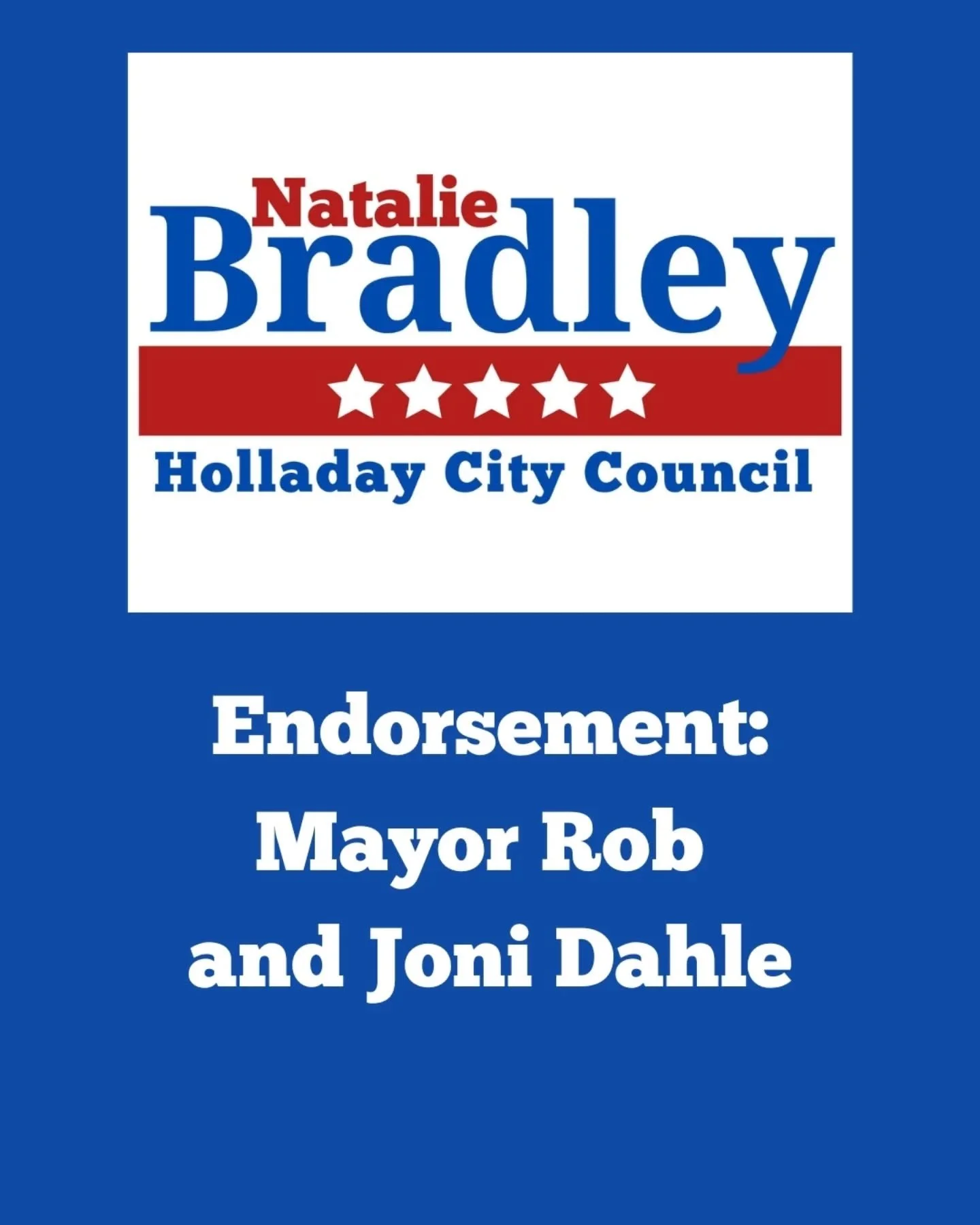 I'm honored to have the endorsement of Mayor Rob and Joni Dahle. 
Their 12 years of dedicated service to Holladay have made a lasting impact in our community. I'm grateful for their support in my run for City Council and will work hard to continue b