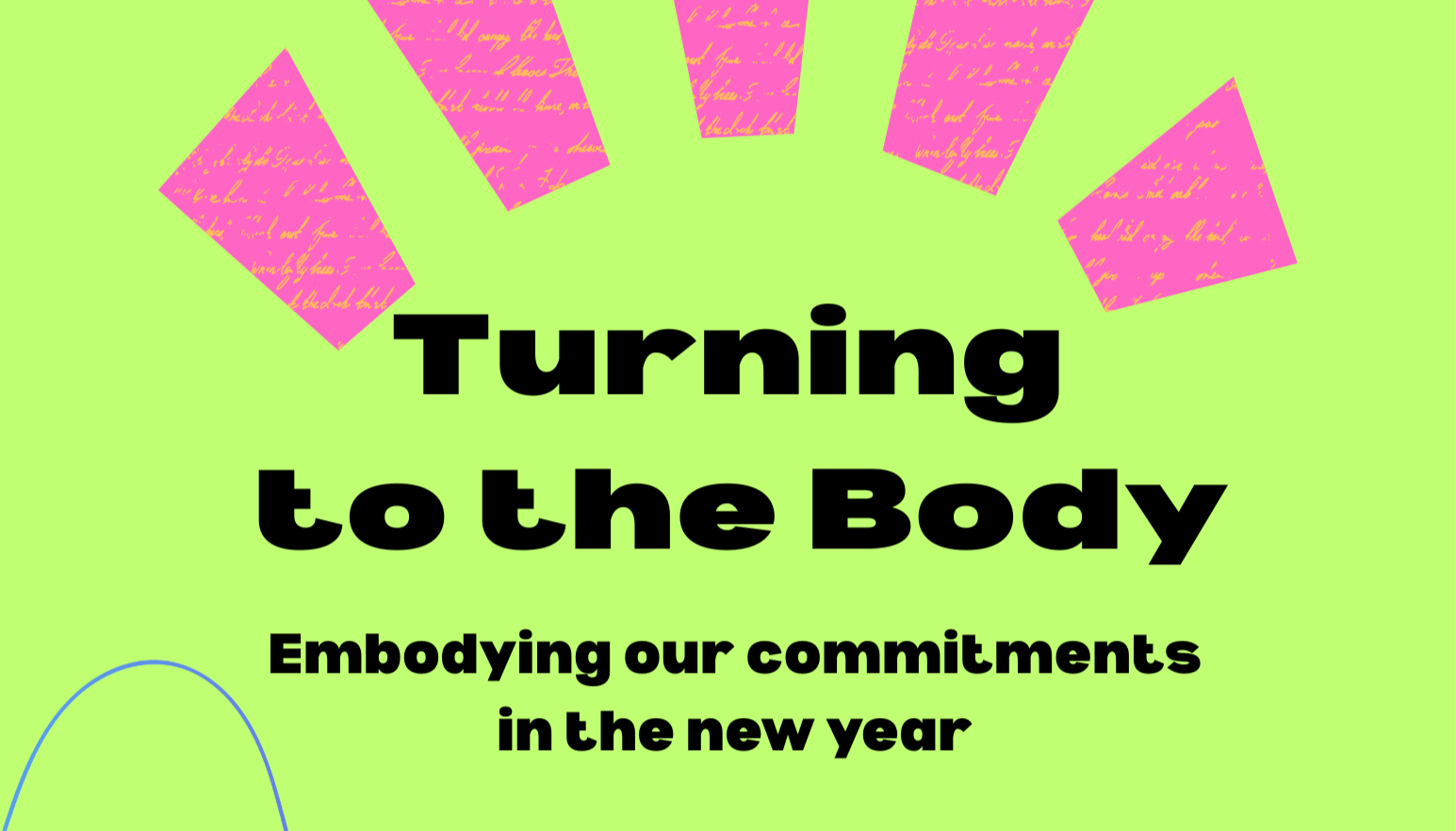 Turning to the Body: Embodying our Commitments in the New Year