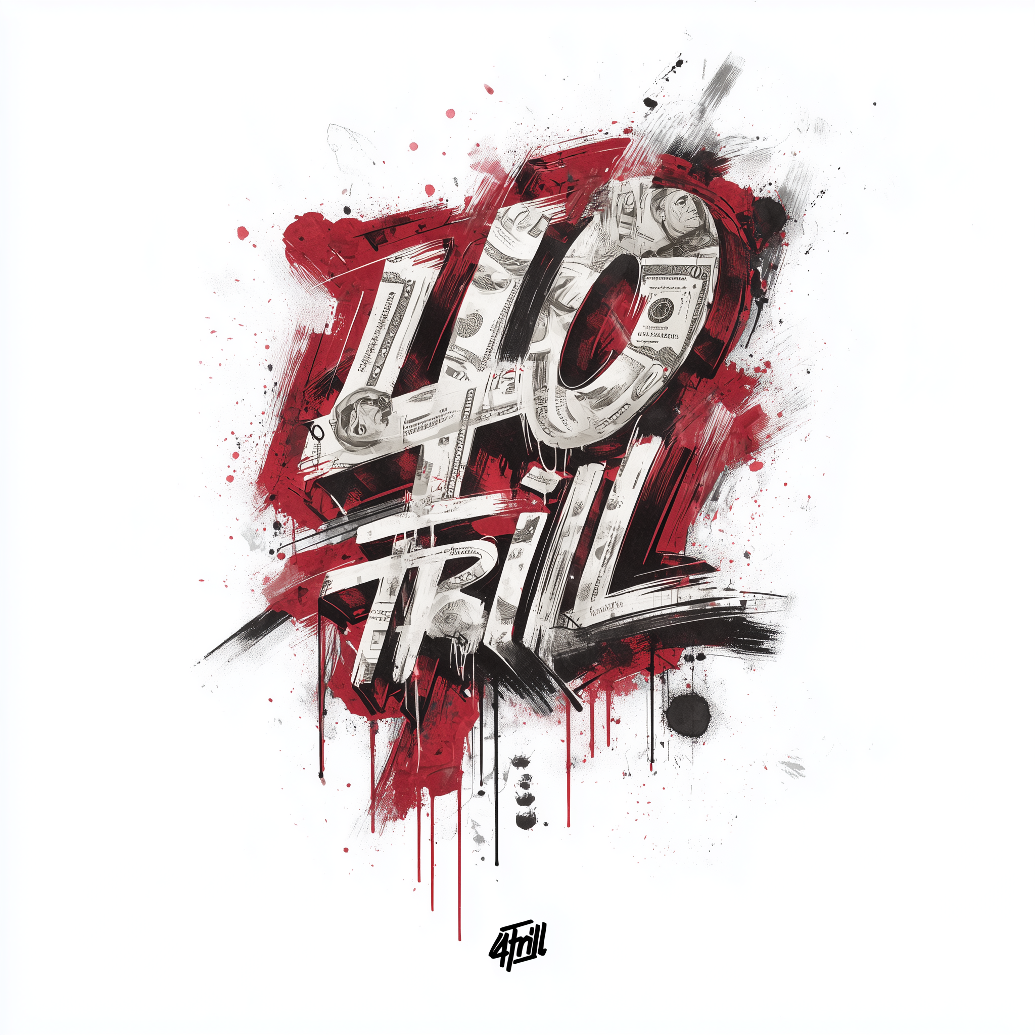 u5664483869_money_logo_angular_graffiti_40trill_on_white_backgr_7709c5a9-2686-4839-91c1-5f38b37a5068.png