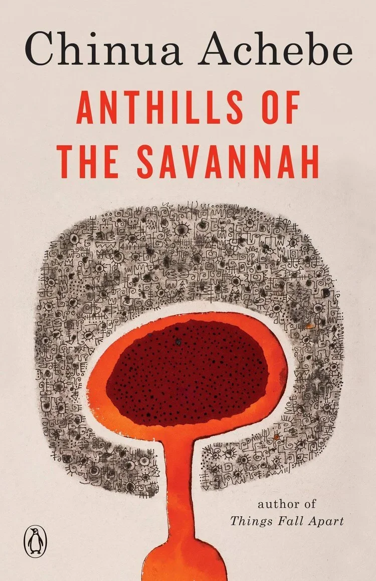 Anthills of the Savannah: Chinua Achebe