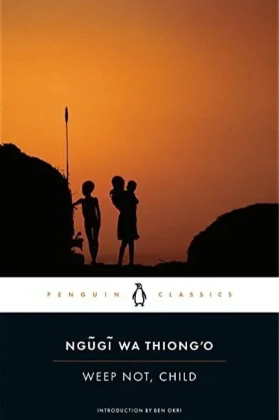 Weep Not, Child: Ngũgĩ wa Thiong'o