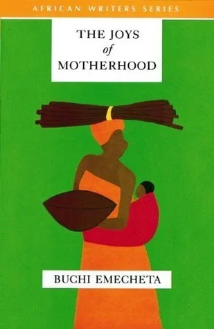 The Joys of Motherhood: Buchi Emecheta