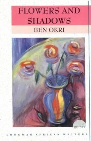 Flowers and Shadows: Ben Okri