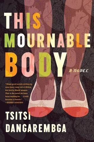 This Mournable Body: Tsitsi Dangarembga