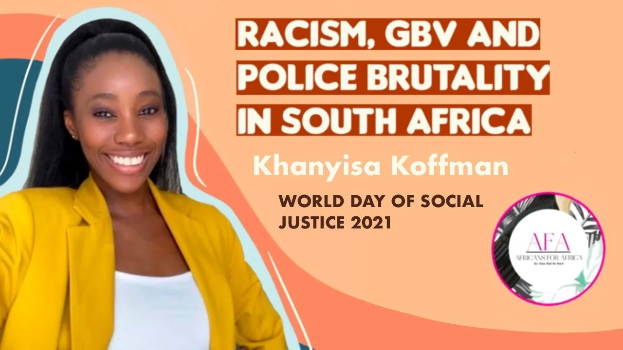 A smiling woman wearing a yellow blazer and white shirt, with text on the right about racism, GBV, police brutality in South Africa, Khanyisa Koffman, and World Day of Social Justice 2021, with a small logo for Africans for Uganda.