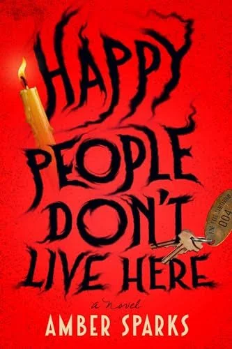 Happy People Don’t Live Here