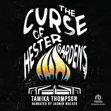 Audiobook cover for The Curse of Hester Gardens