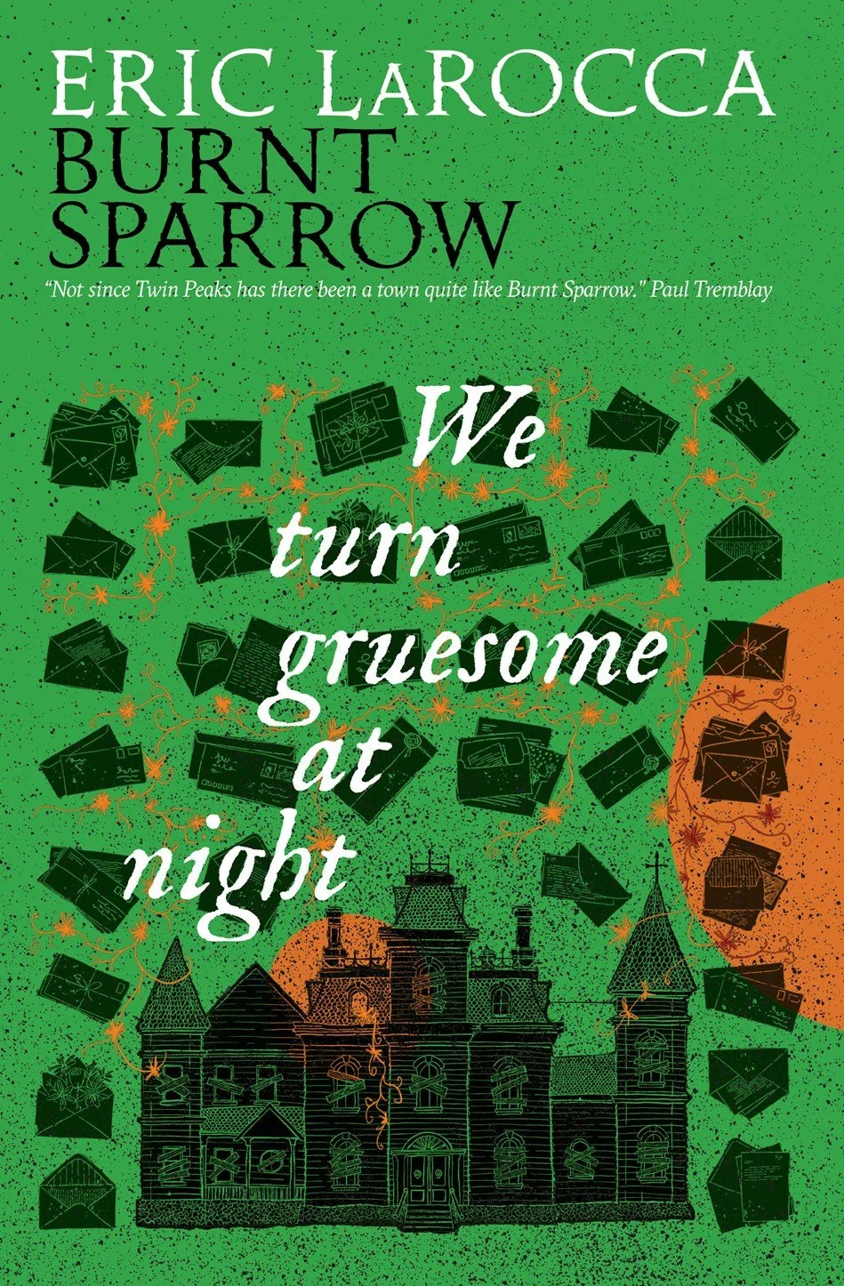 We Turn Gruesome at Night (Burnt Sparrow 2)