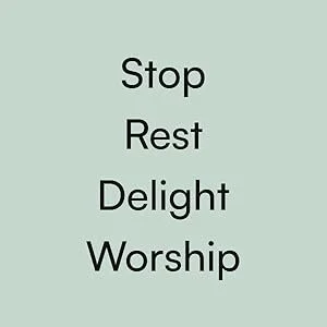 Monthly Practice: Sabbath