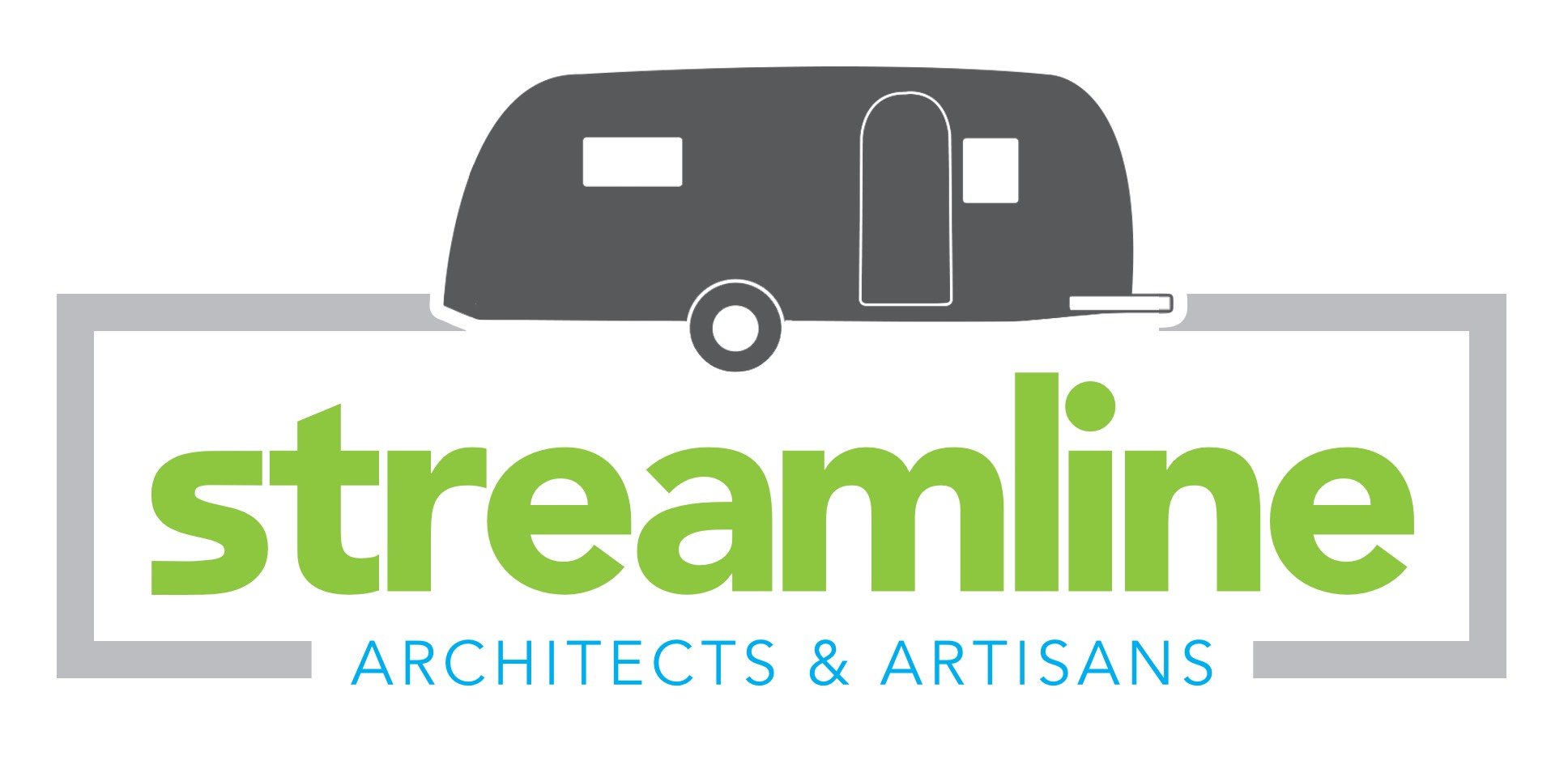 Logo for Streamline Architects & Artisans featuring a gray camper trailer above the company's name in bold green text, with a gray frame and blue tagline.