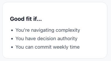 Text list reviewing criteria for a good fit, including navigating complexity, decision authority, and weekly commitment