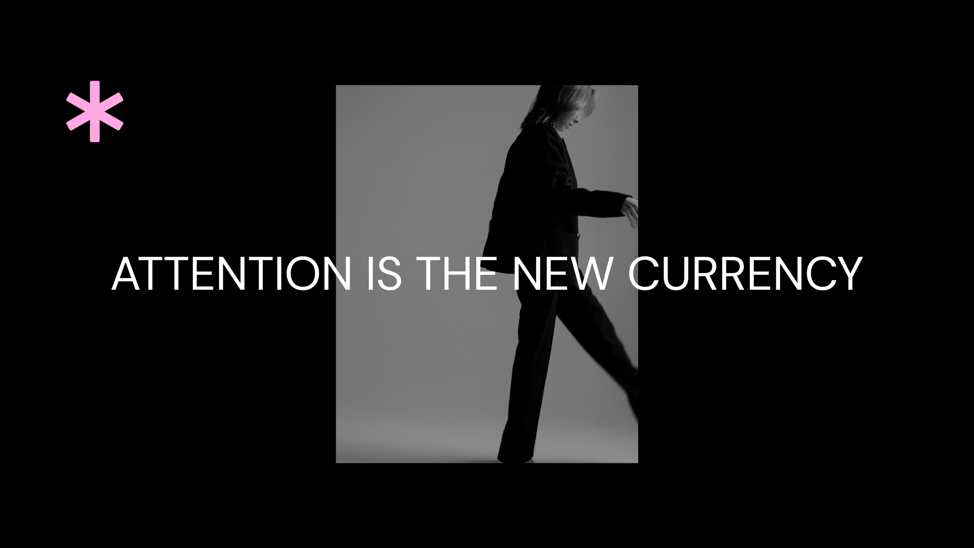 Attention is the New Currency