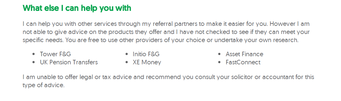 A webpage section titled 'What else I can help you with' in green text, describing referral services for financial and pension providers, listing Tower F&G, UK Pension Transfers, Initio F&G, XE Money, Asset Finance, FastConnect, and mentioning the inability to provide legal or tax advice.