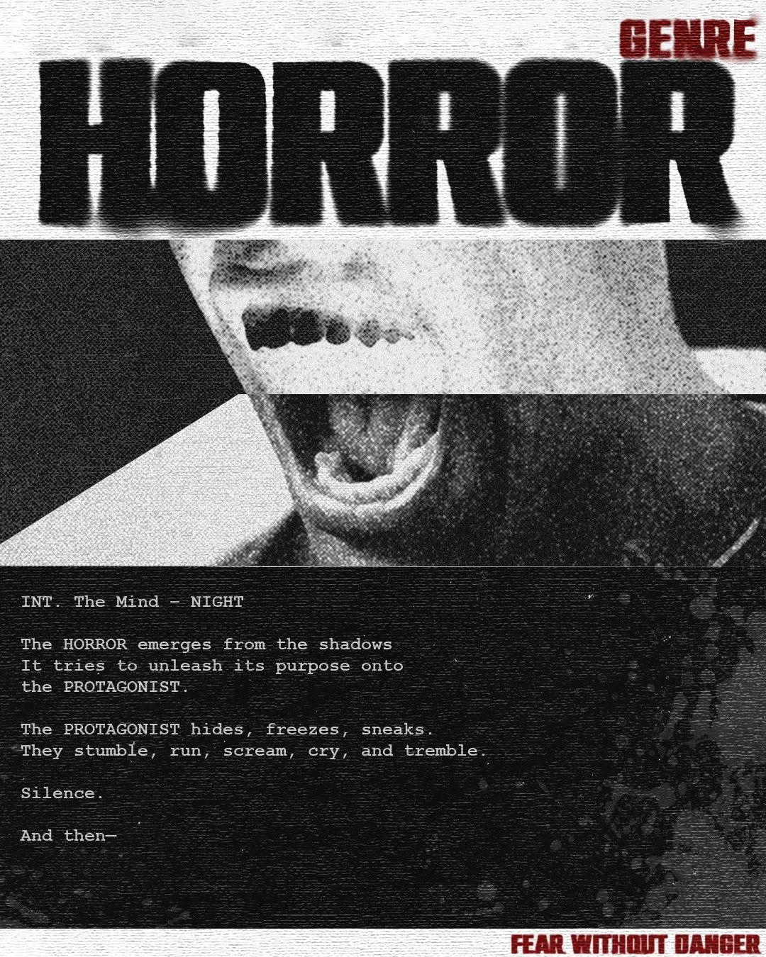 The horror genre is a powerful way to reveal a character&rsquo;s strengths and weaknesses. We believe it&rsquo;s one of the best lenses through which to see the true soul of a person. When we&rsquo;re forced to face our fears and deepest terrors, who