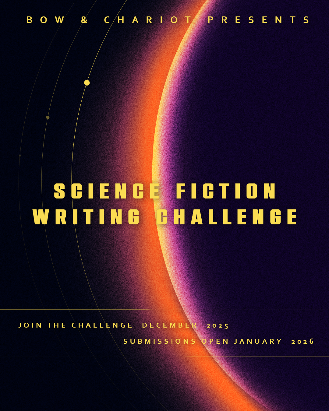 A promotional poster for a science fiction writing challenge featuring a large, partially visible planet with a glowing orange and purple atmosphere, and orbital trajectories in the background. The text advertises the challenge with submission dates.