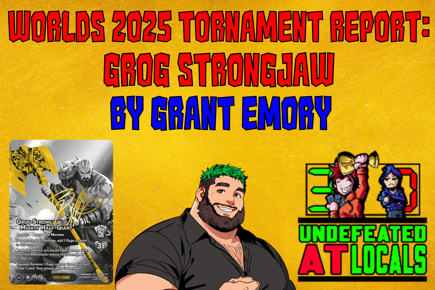 Worlds Tournament Report - Grog Strongjaw