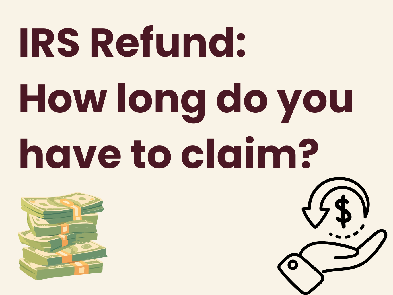 Refunds — Three Years to Claim