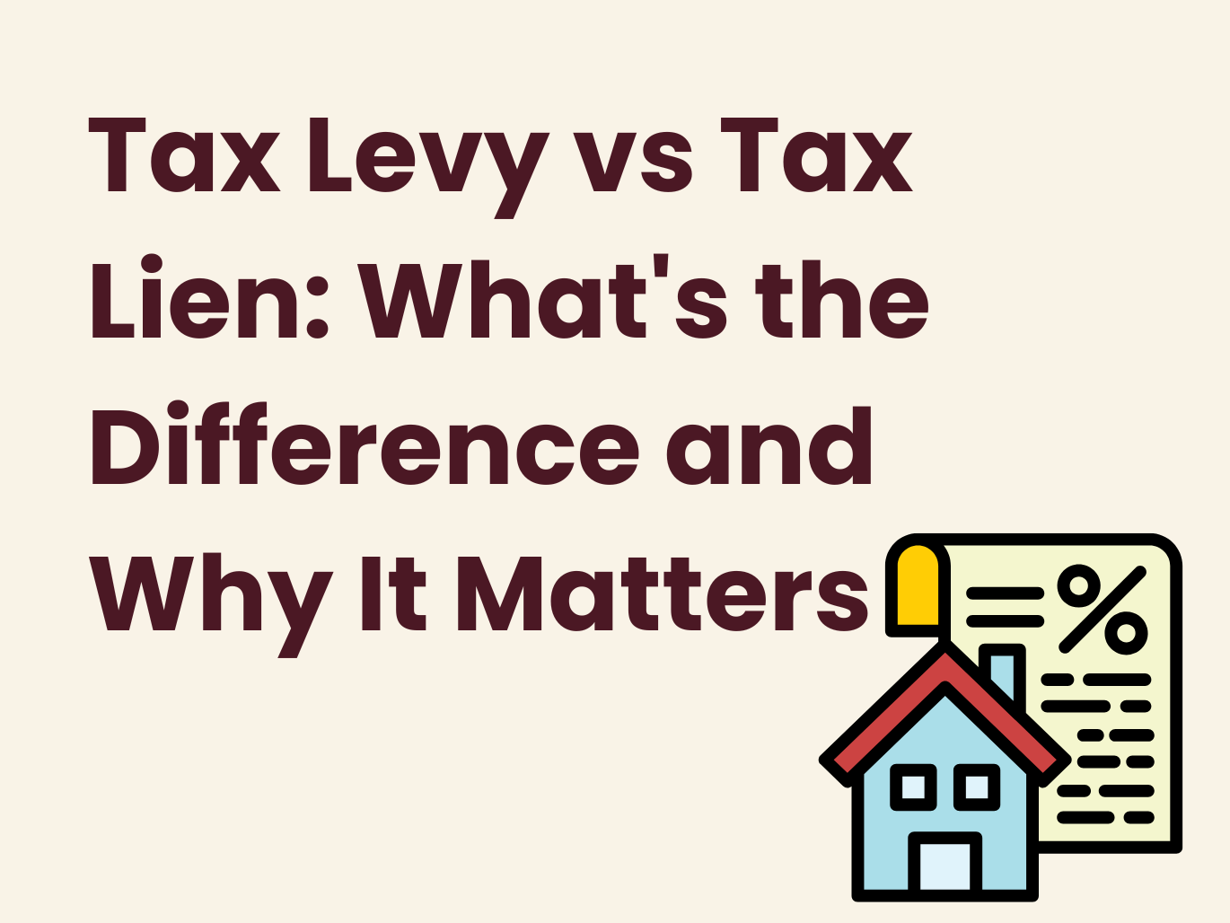 Tax Levy vs. Tax Lien: Understanding the Difference