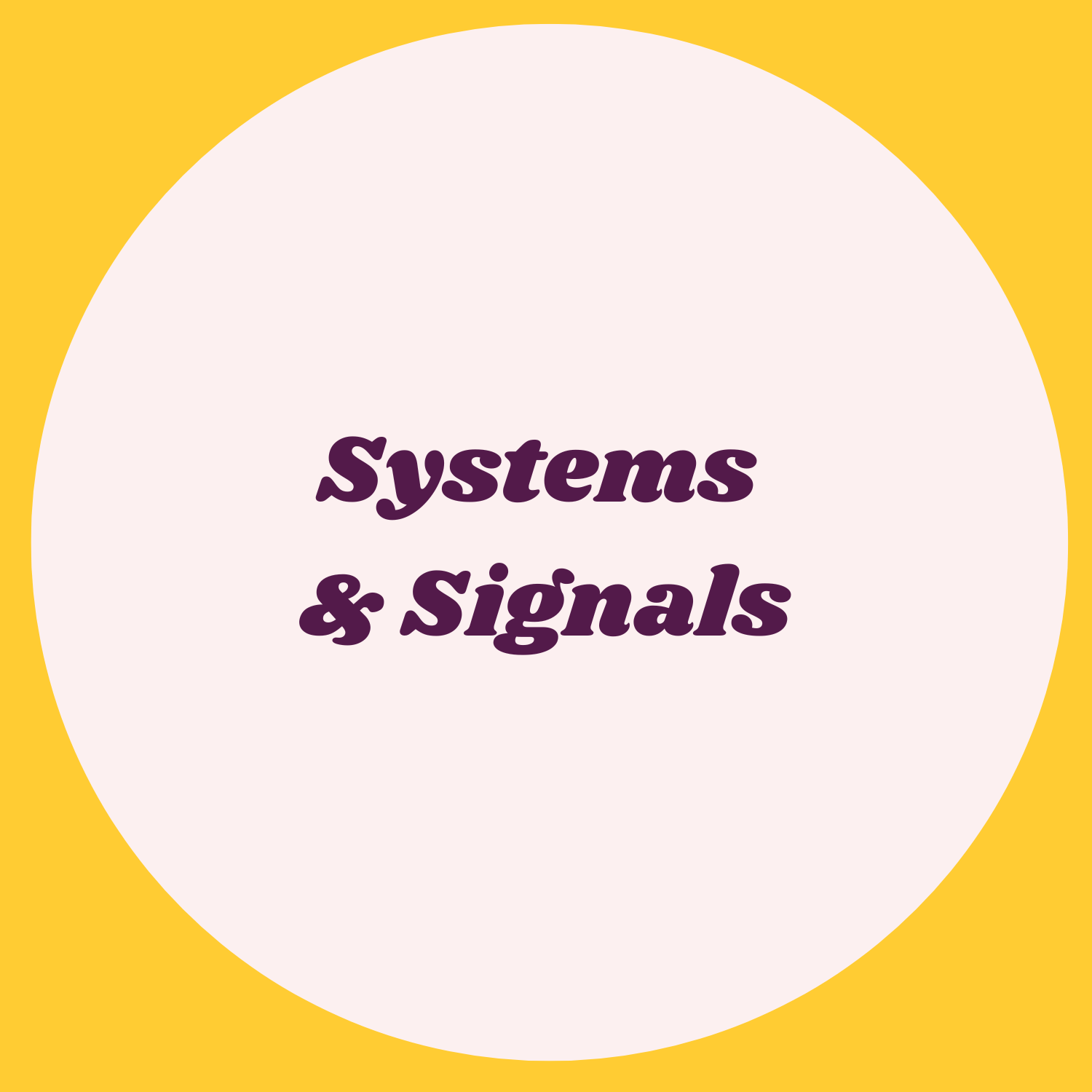 Systems & Signals