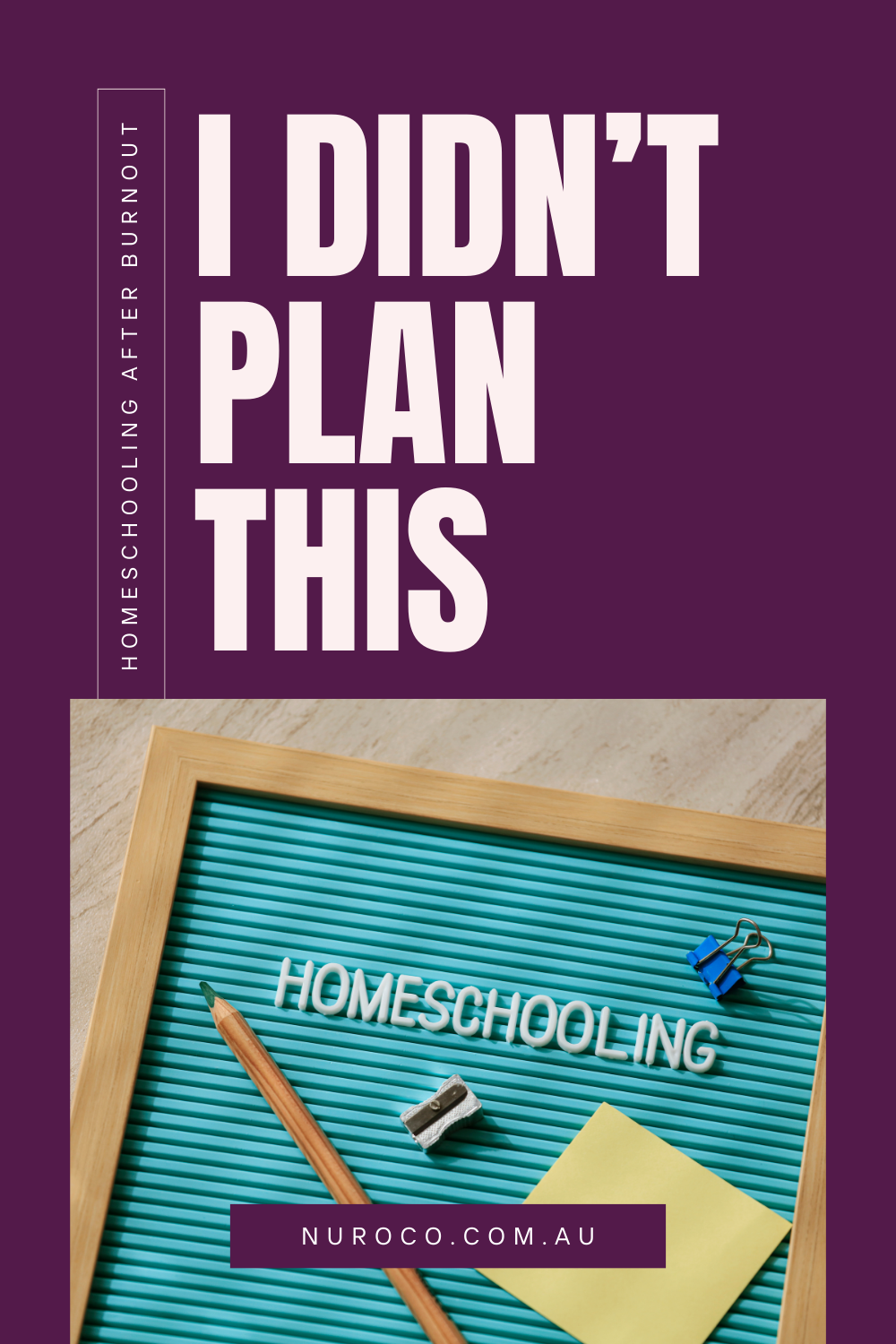 I didn't plan this - homeschooling after burnout