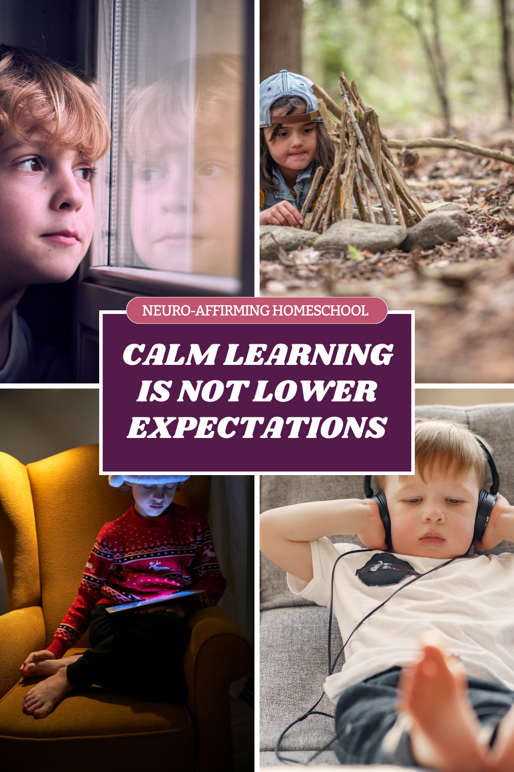 a series of pics of calm children with heading calm learning is not lower expectations