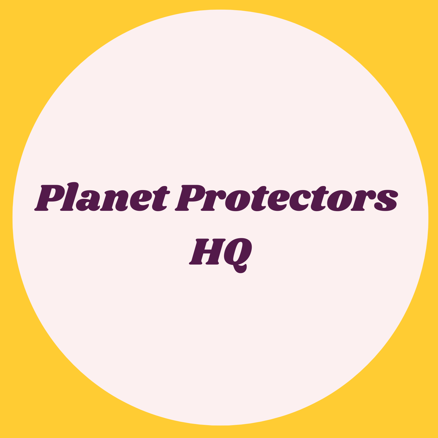 Planet Protectors HQ