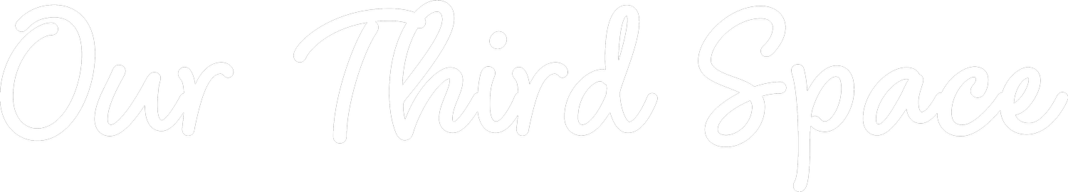 Our Third Space