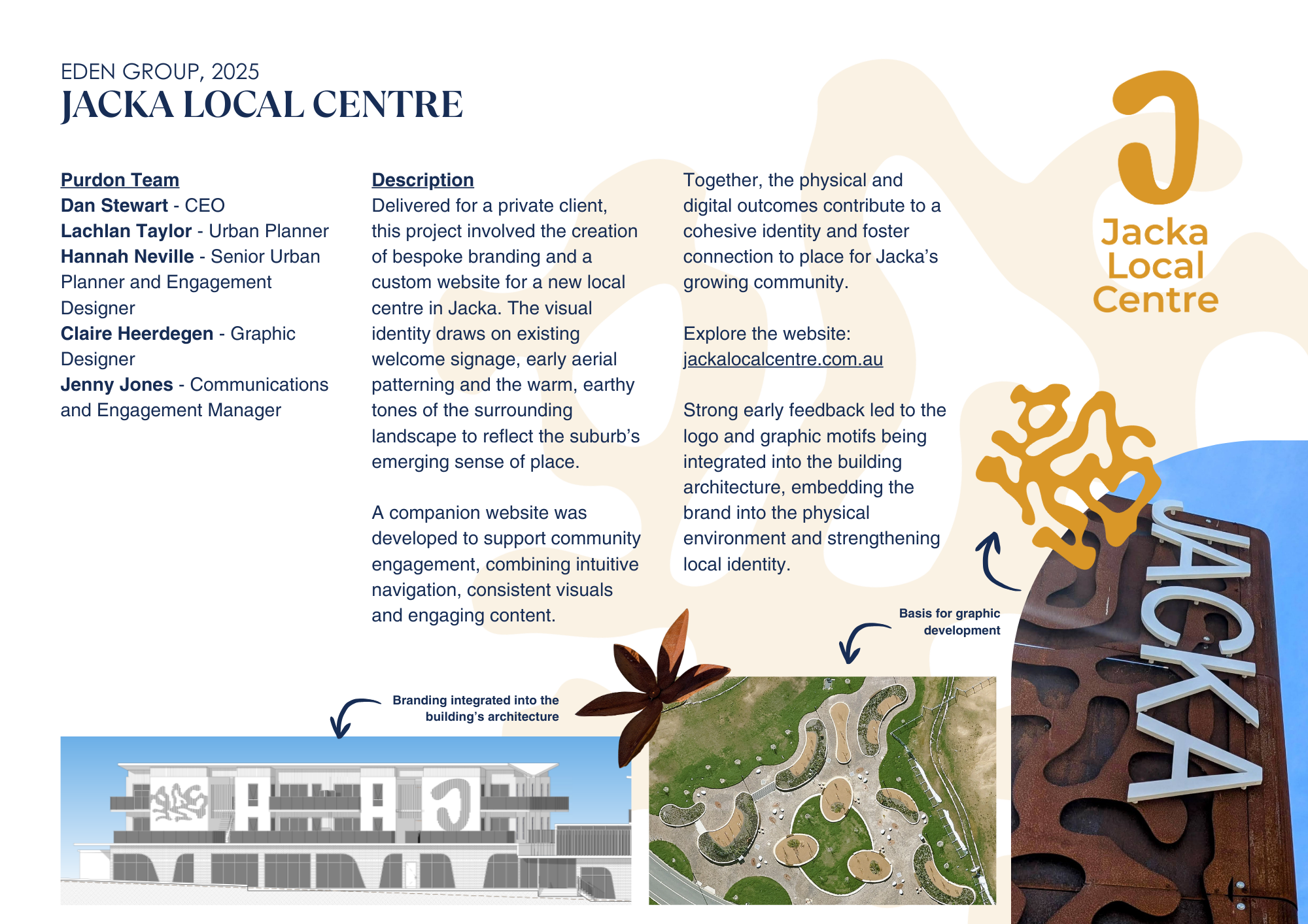An informational display about the Jacka Local Centre project from 2025, including team members, project description, and design visuals. It features a logo, a photograph of a building with integrated branding, a landscape layout, and graphic design 