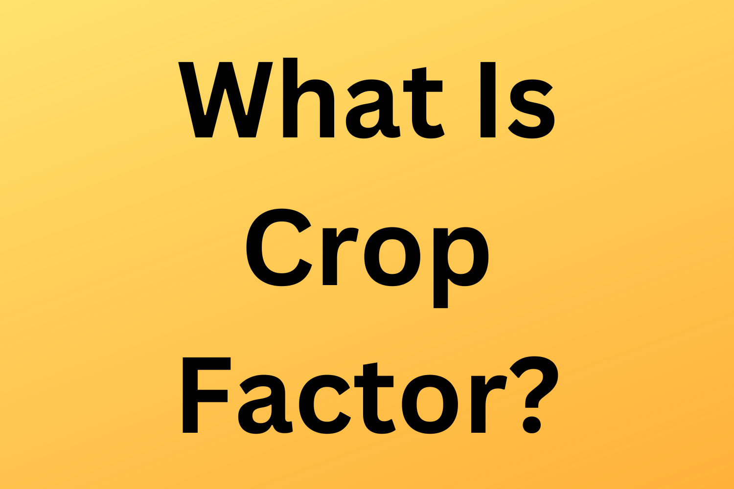Photography Explained Podcast - What Is Crop Factor?