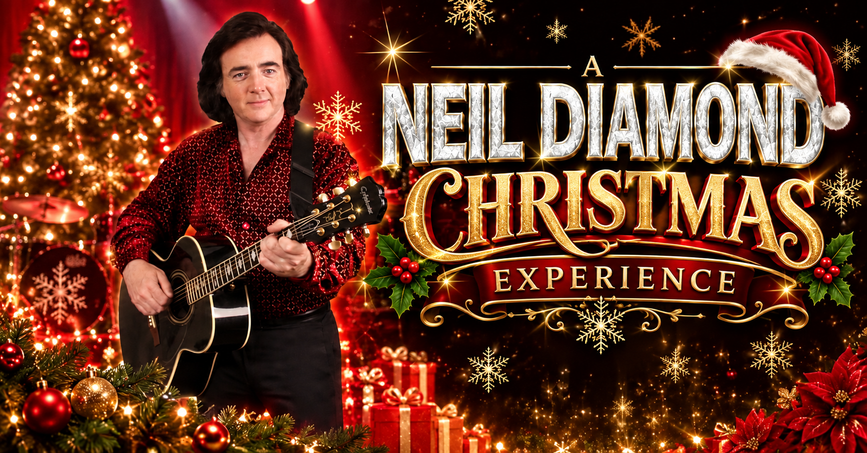Neil Diamond Christmas Experience promotional poster featuring Neil Diamond holding a guitar in a festive decorated setting with Christmas tree, presents, poinsettias, and falling snowflakes, with event title and holiday decorations.