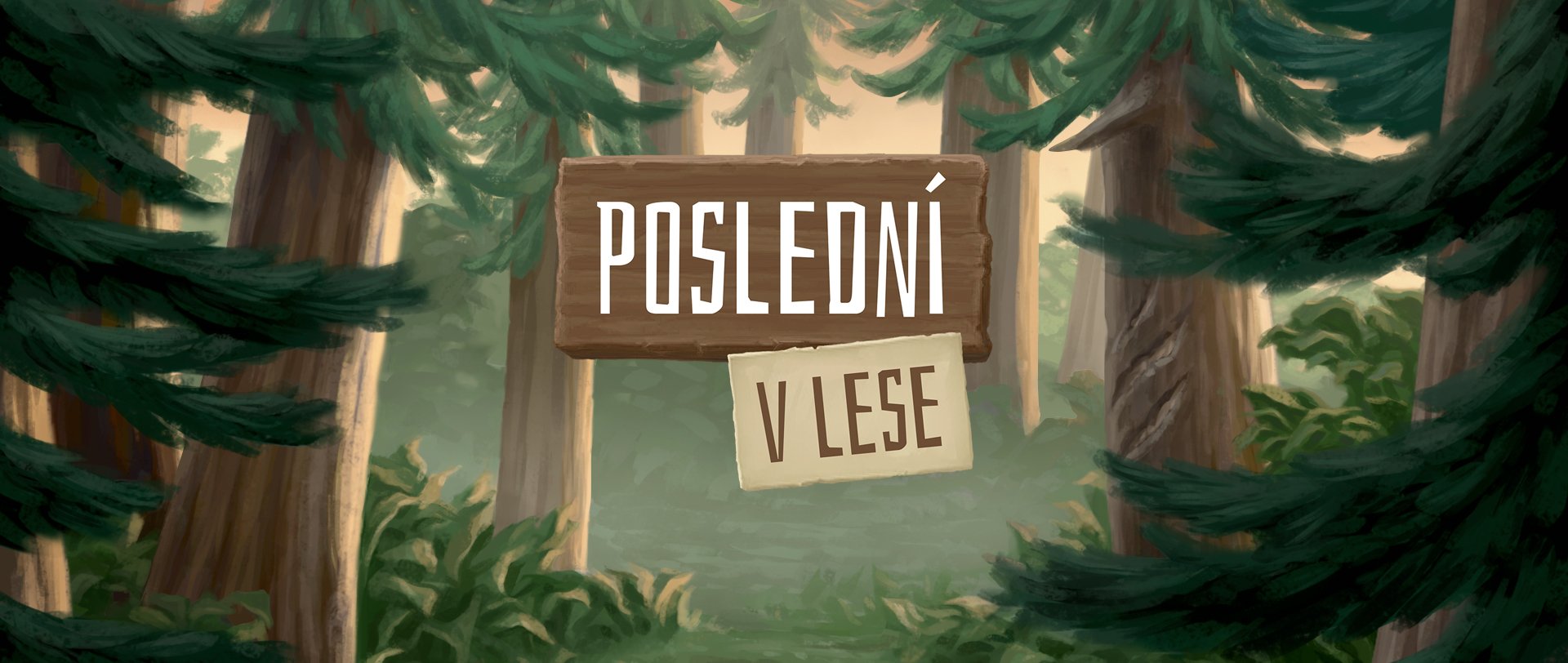 Hand-illustrated forest scene with trees and green foliage, featuring a wooden sign that says "POSLEDNÍ V LESE".