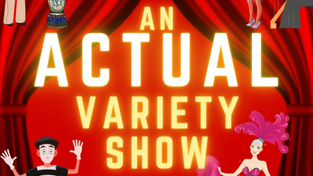An Actual Variety Show