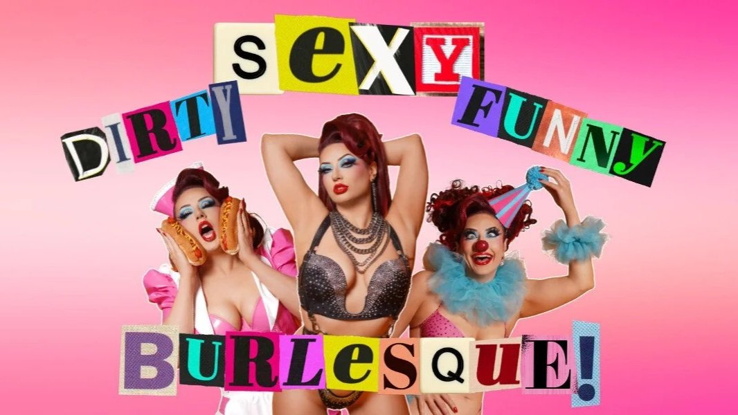 Dirty Sexy Funny: Burlesque!