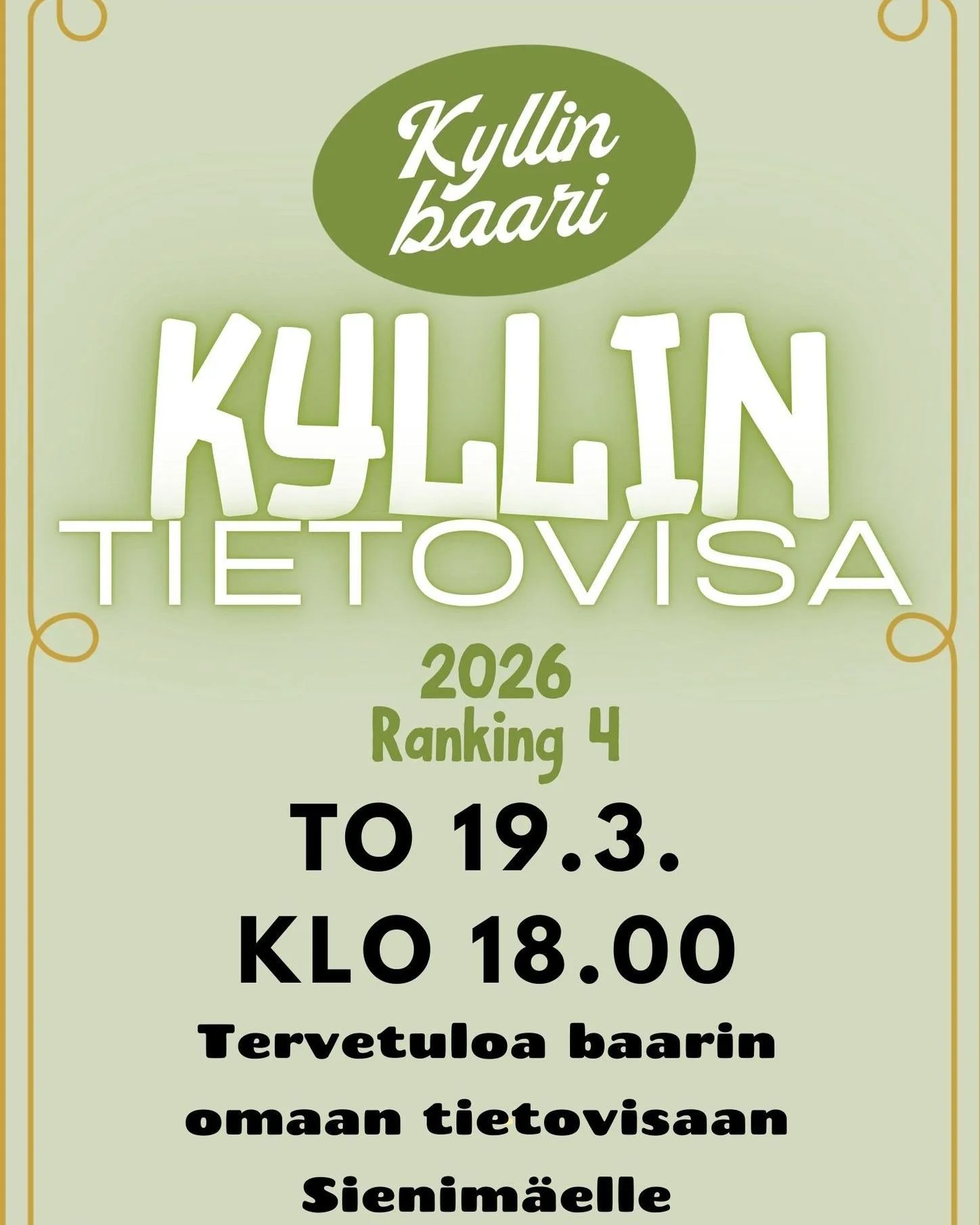 Tulehan siekii testaamaan tietos Kyllin tietovisaan torstaina 19.3 klo. 18 alkaen.
Ker&auml;&auml; mukaas maksimissaan kolmen hengen joukkue tai tule vaikka yksin. 
Kaksi kierrosta piinataan aivosoluja ja ensimm&auml;isen kierroksen paras joukkue pal