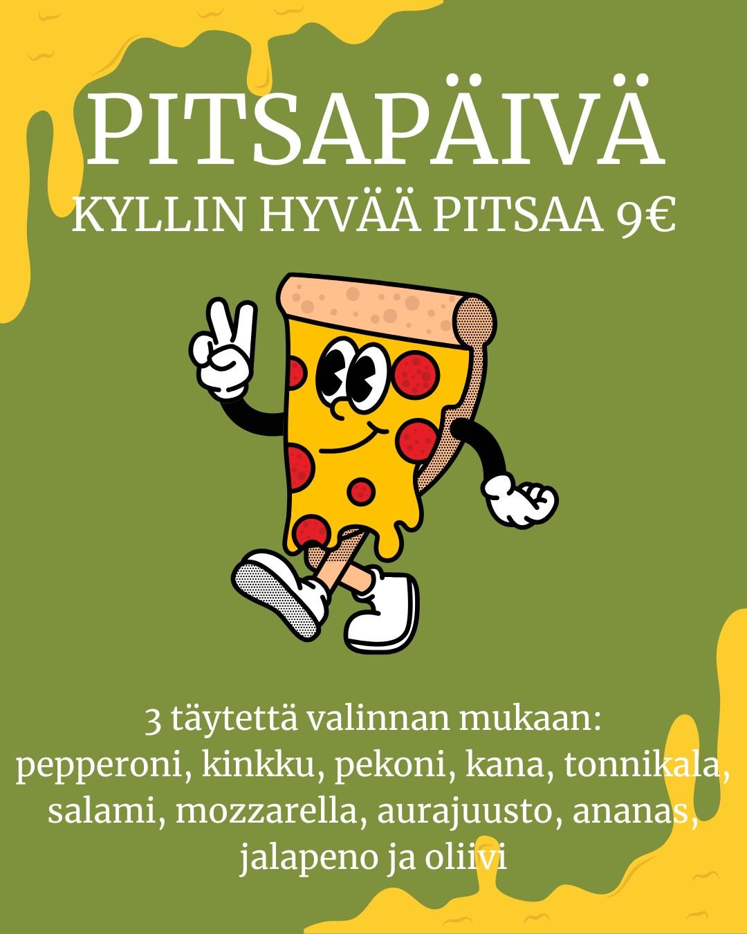 Onks n&auml;lk&auml;? 
Tuu pitsalle Kylliin 🍕
Uuni kuumana klo 13-20 😘