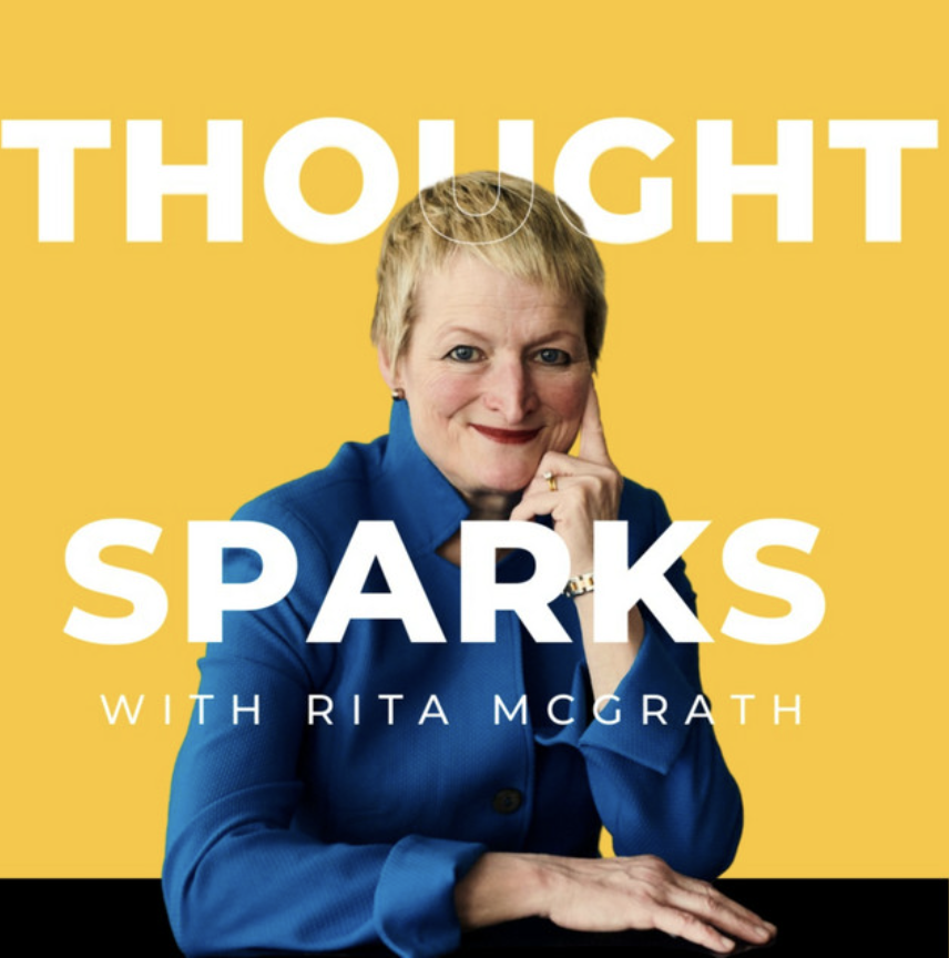 scaling up certified coach - joanne karkour recommends podcast  'Thought Sparks with Rita McGrath'.