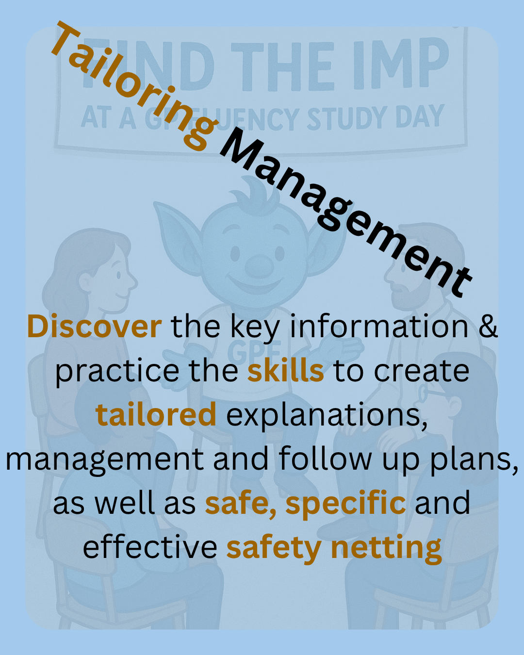 Tailoring Management: Explaining & Agreeing the Plan
