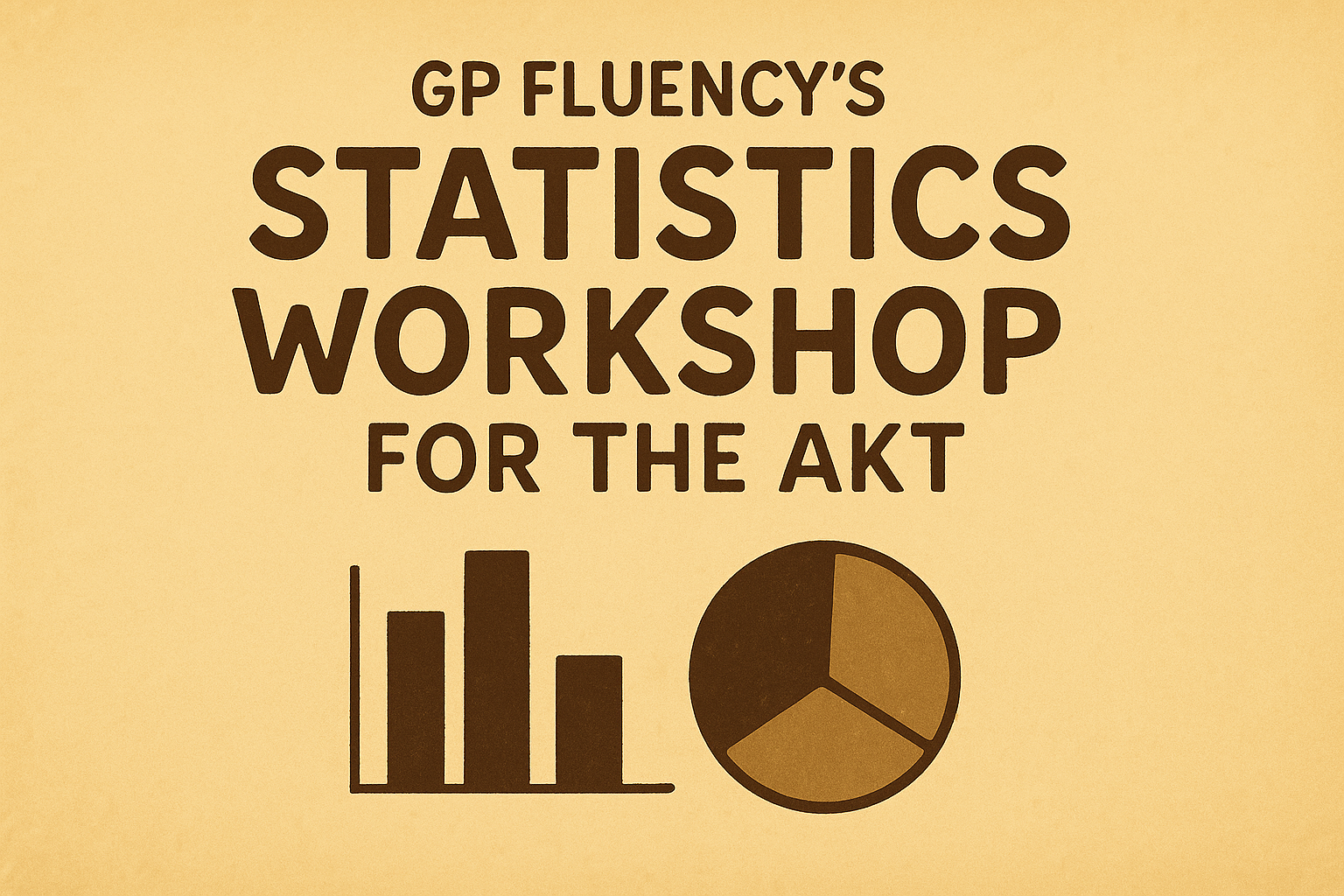 Statistics Workshop for the AKT