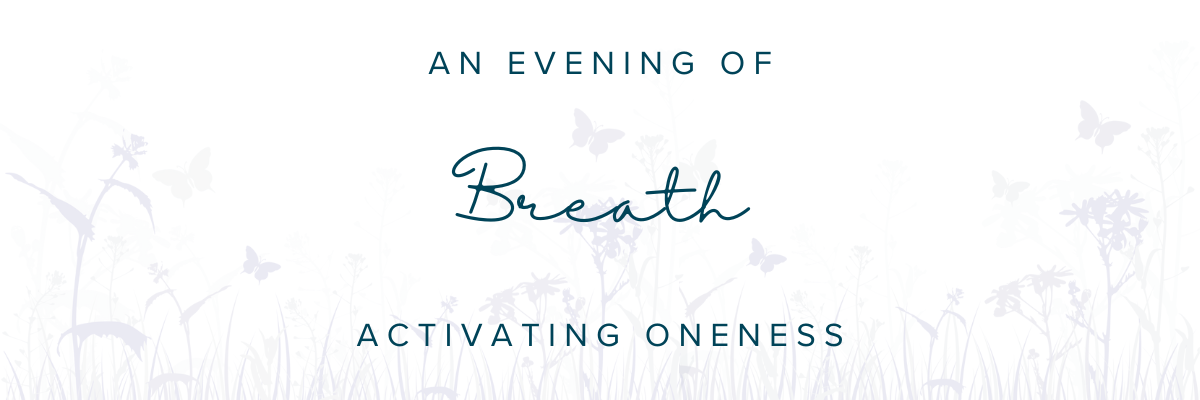 An Evening of Breath: Revolutionary Love for Ourselves