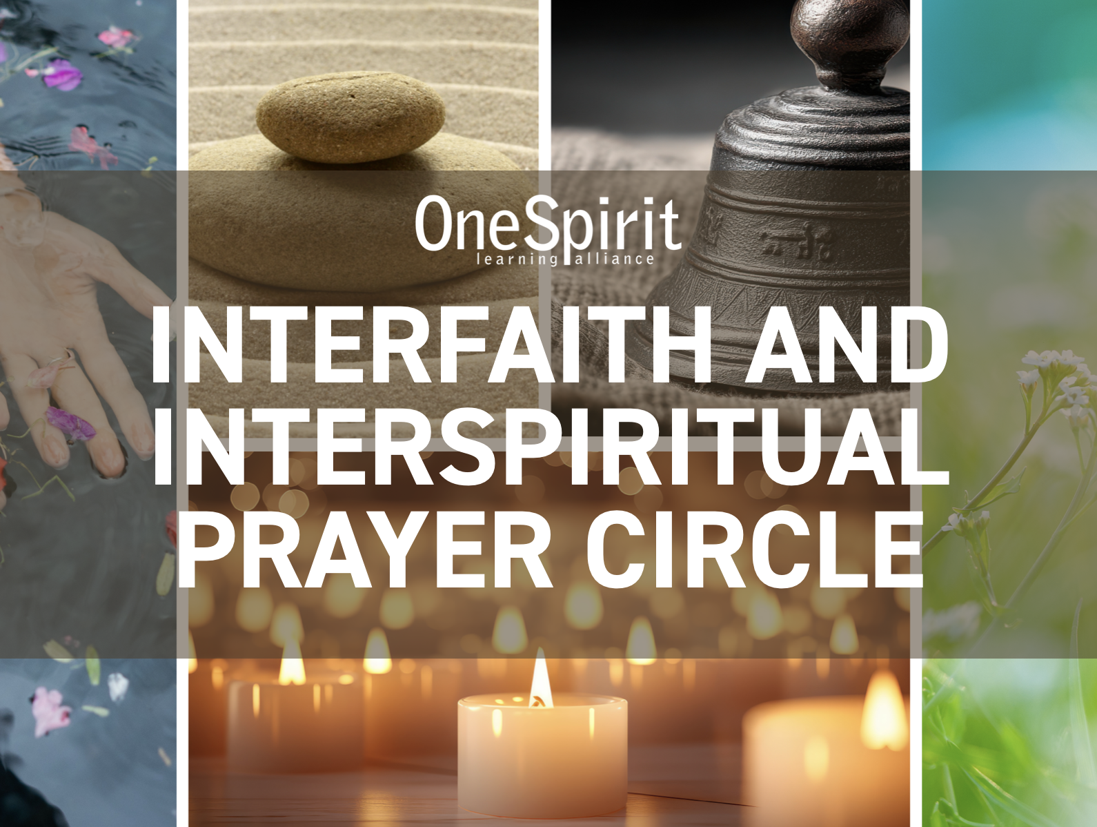 One Spirit Affinity Group: The Interspiritual Prayer Circle