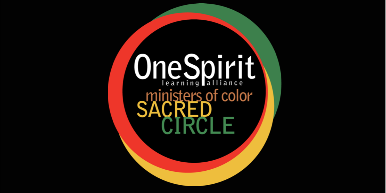 One Spirit Affinity Group: Minister of Color Sacred Circle