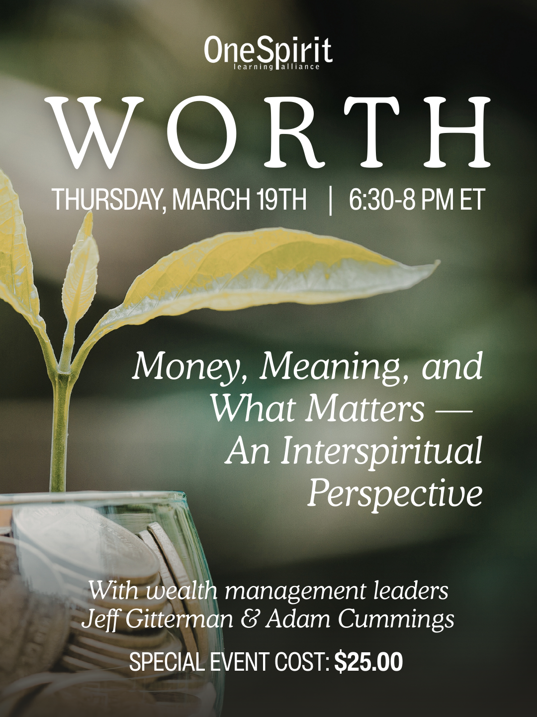 WORTH: Money, Meaning, and What Matters—an interspiritual perspective